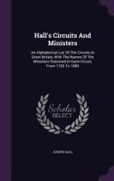 Hall's Circuits And Ministers. 1765 To 1885 1377154408 Book Cover