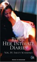 Rosie: Her Intimate Diaries, Volume 4: Saucy Scandals 1562014420 Book Cover