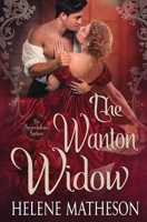 The Wanton Widow (Scandalous Sisters) B0G6GM3CGH Book Cover