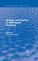 Society and Politics in Wilhelmine Germany 113884215X Book Cover