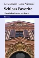 Schloss Favorite: Historischer Roman 3743727714 Book Cover