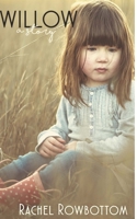 Willow: A Story 154308804X Book Cover