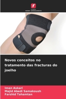 Novos conceitos no tratamento das fracturas do joelho 6207382706 Book Cover