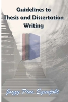 Guidelines to Thesis and Dissertation Writing 130415968X Book Cover