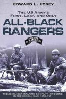 The US Army's First, Last, and Only All-Black Rangers: The 2d Ranger Infantry Company (Airborne) in the Korean War, 1950-1951 1611210771 Book Cover