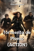 Tormenta de Plomo (ACTION) (Spanish Edition) 9617614693 Book Cover