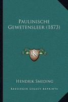 Paulinische Gewetensleer (1873) 1148194614 Book Cover