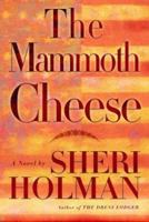 The Mammoth Cheese 0871139006 Book Cover