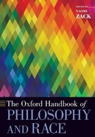 The Oxford Handbook of Philosophy and Race 0190933399 Book Cover