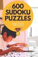 600 Sudoku Puzzles for Kids B08LGGKZKL Book Cover