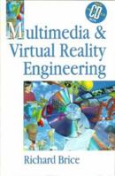 Multimedia and Virtual Reality Engineering 0415969468 Book Cover