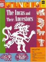 The Incas and Their Ancestors: Ancient and Living Cultures Stencils (Ancient and Living Cultures) 067336156X Book Cover