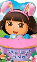 Dora the Explorer: Dora Loves Easter!: A HUGS Book 0794430325 Book Cover