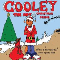 Cooley the Ant and the Christmas Crisis 0692979808 Book Cover