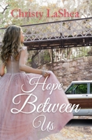 Hope Between Us: A Christian romance 1947523759 Book Cover