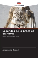 Légendes de la Grèce et de Rome: Dieux, demi-dieux et autres 6206055485 Book Cover