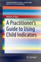 A Practitioner's Guide to Child Indicators 3030902900 Book Cover