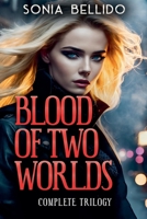 Blood of Two Worlds (Blood of Two Worlds Trilogy) B0FHMGG8WV Book Cover