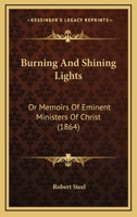 Burning and Shining Lights (Classic Reprint) 1110064829 Book Cover