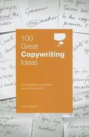 100 Great Copywriting Ideas: From Leading Companies Around the World B0092G7ERU Book Cover