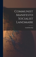 Communist Manifesto: Socialist Landmark 1019273283 Book Cover