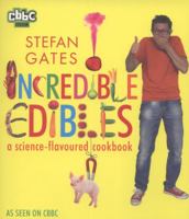 Incredible Edibles 1406339067 Book Cover