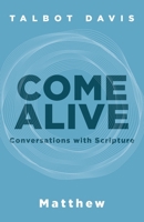 Come Alive: Matthew 1953495346 Book Cover