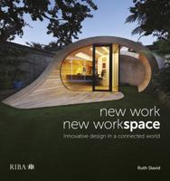 New Work, New Workspace: Innovative design in a connected world 1859466338 Book Cover