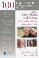 100 Q&A about Liver, Heart, & Kidney Transplantation 0763786098 Book Cover