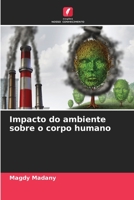Impacto do ambiente sobre o corpo humano 6205568365 Book Cover