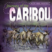 Journey of the Caribou 1538216531 Book Cover
