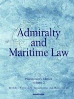Admiralty and Maritime Law Volume 2 1587982854 Book Cover