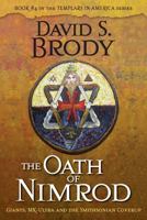 The Oath of Nimrod: Giants, MK-Ultra and the Smithsonian Coverup 0990741303 Book Cover
