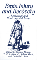 Brain Injury and Recovery: Theoretical and Controversial Issues 146128256X Book Cover