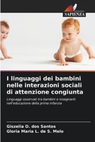 I linguaggi dei bambini nelle interazioni sociali di attenzione congiunta 6207251156 Book Cover