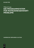Ein Programmsystem Für Matrizeneigenwertprobleme 3112479297 Book Cover