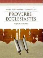 Proverbs-Ecclesiastes (Smyth & Helwys Bible Commentary) 1573120693 Book Cover