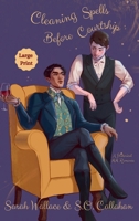 Cleaning Spells Before Courtship: A Historical MM Romance - Large Print (Fae & Human Relations: Regency Fantasy) 1964556341 Book Cover