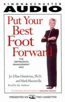 Put Your Best Foot Forward: The Impression Management Way 0671047914 Book Cover