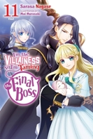I'm the Villainess, So I'm Taming the Final Boss, Vol. 11 (light novel) (I'm the Villainess, So I'm Taming the Final Boss (light novel), 11) 1975378385 Book Cover