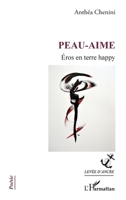Peau-Aime: Éros en terre happy (Levée d'Ancre) (French Edition) 2140209672 Book Cover