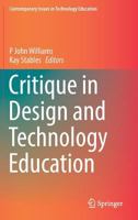 Critique in Design and Technology Education 9811031045 Book Cover