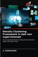 Density Clustering Framework in dati non supervisionati 6203238503 Book Cover