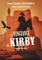 La vengeance de Kirby (French Edition) 2381242201 Book Cover