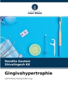 Gingivahypertrophie: Zahnfleischvergrößerung 620413535X Book Cover