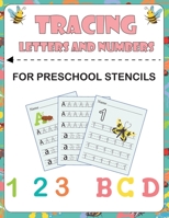 tracing letters and numbers for preschool stencils: preschool workbooks age 3 /toddler activity book /tracing letters and numbers for preschool / learning to write for preschoolers B08MVDX7LG Book Cover