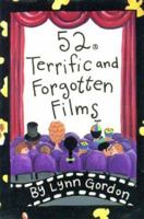 52 Terrific and Forgotten Films (52 Decks) 0811821420 Book Cover