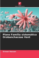 Plano Família sistemática Orobanchaceae Vent (Portuguese Edition) 6208161088 Book Cover