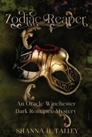 Zodiac Reaper: An Oracle Winchester Dark Romance Mystery B0CPC4SFFC Book Cover