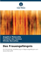 Das Frauengefängnis (German Edition) 6208204216 Book Cover